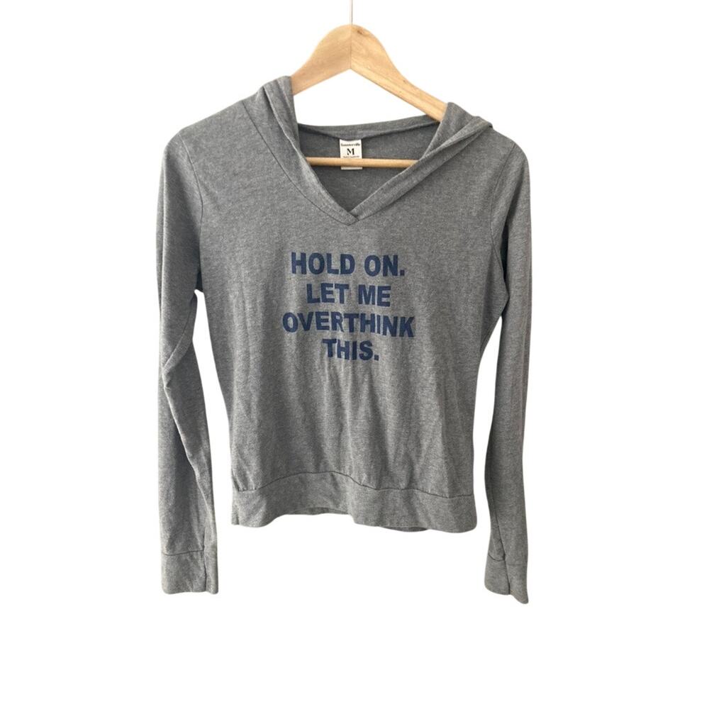 Hold On Let Me Overthink This Hooded T-shirt Gray Medium